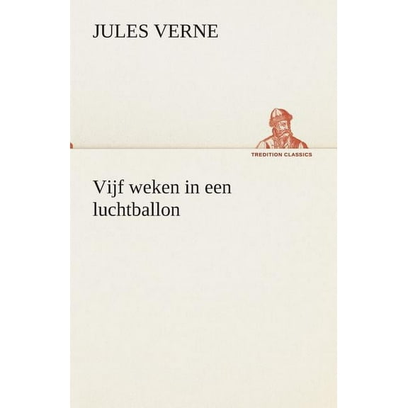 Vijf weken in een luchtballon (Paperback)