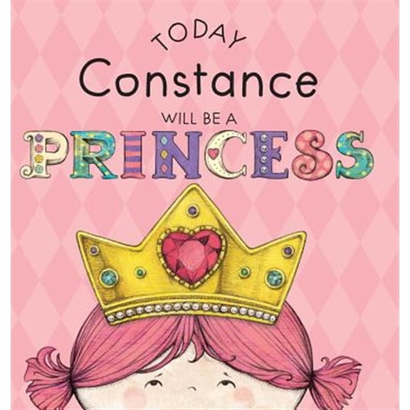 Pre-Owned Today Constance Will Be a Princess (Hardcover)