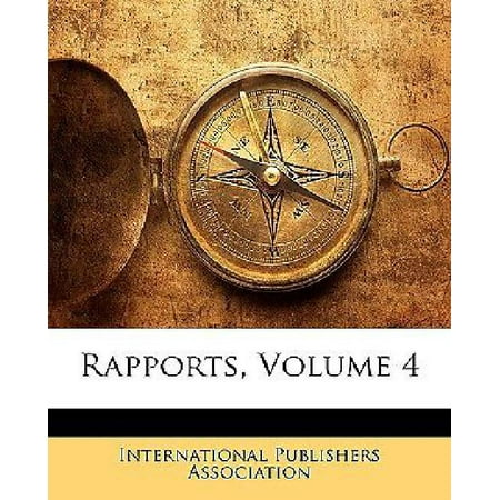 Rapports, Volume 4