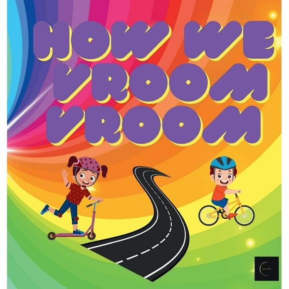 How We VROOM VROOM: Travel and Transportation for Kids (Hardcover)