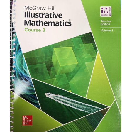 McGraw Hill Illustrative Mathematics  Course 3  Teacher Edition  Volume 1  c.2020  9780076884643  0076884643 - New