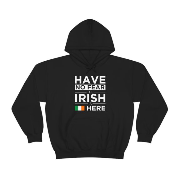 Have No Fear The Irish is here Pride Proud Ireland