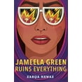 thumbnail image 3 of Jameela Green Ruins Everything, (Hardcover), 3 of 3