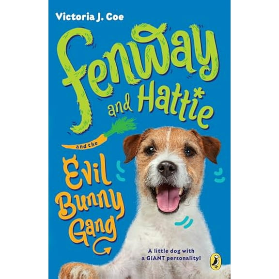Fenway and Hattie Fenway and Hattie and the Evil Bunny Gang, Book 2, (Paperback)