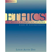 Ethics in Media Communications : Cases and Controversies, Used [Paperback]