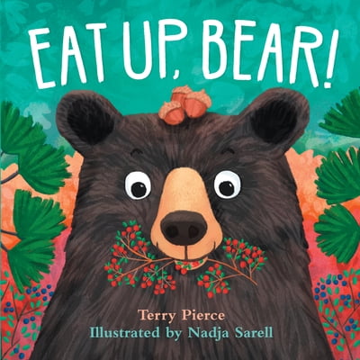 Pre-Owned Eat Up, Bear! (Hardcover) 1951179013 9781951179014