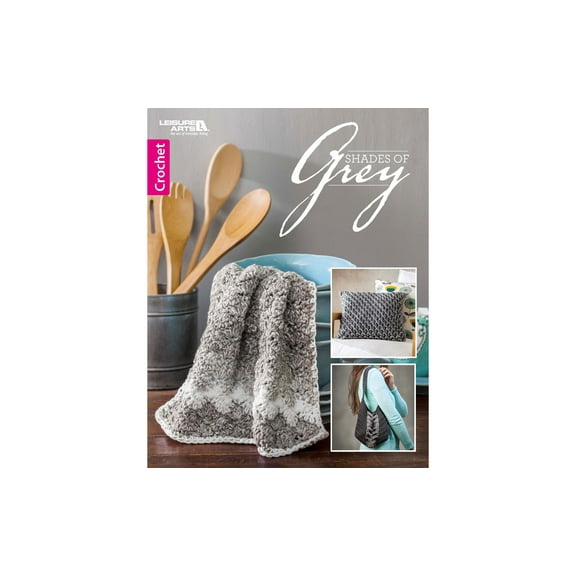 Leisure Arts Shades of Grey Crochet Book