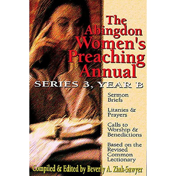 Pre-Owned The Abingdon Women's Preaching Annual Series 3 Year B (Paperback) 0687095840 9780687095841