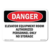 OSHA Danger Sign - Elevator Equipment Room Authorized Personnel | Plastic Sign | Protect Your Business, Construction Site, Shop Area | Made in The USA