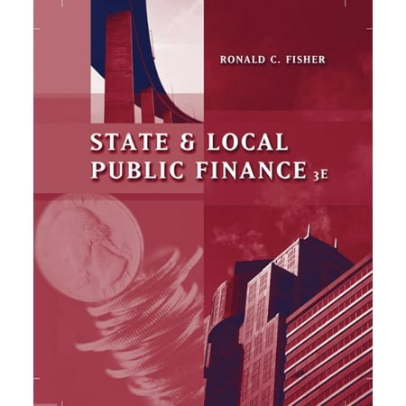 State and Local Public Finance with InfoTrac Pre-Owned Hardcover 0324291558 9780324291551 Ronald Ronald Fisher Fisher