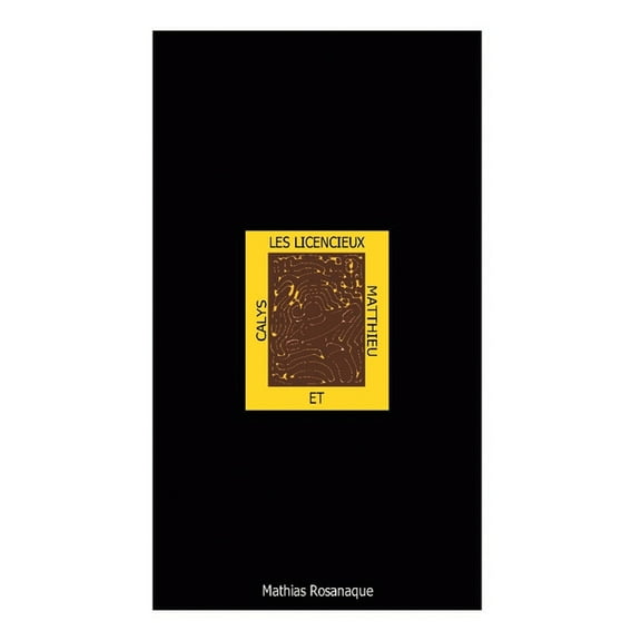 Les licencieux Calys et Matthieu, (Paperback)