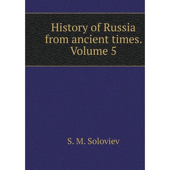 History of Russia from ancient times (Volume 5) (Paperback)
