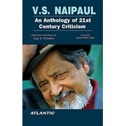V.S. Naipaul an Anthology of 21st Century Criticism