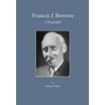 thumbnail image 2 of Francis J. Browne: A Biography, 2 of 2