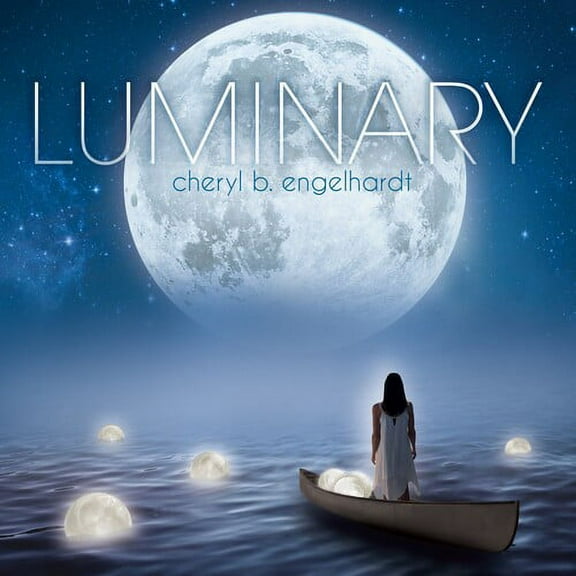 Cheryl Englehardt - Luminary - Music & Performance - CD