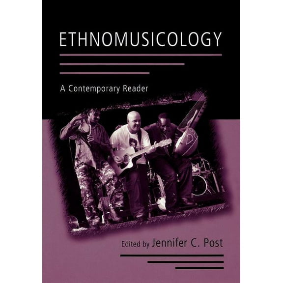 Ethnomusicology: A Contemporary Reader, (Paperback)