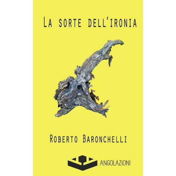 La sorte dell'ironia (Paperback)