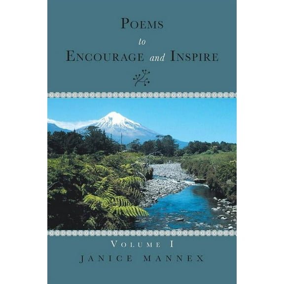 Poems to Encourage and Inspire : Volume I (Paperback)