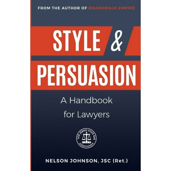 Style & Persuasion - A Handbook for Lawyers, (Paperback)