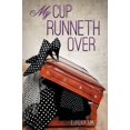 thumbnail image 1 of My Cup Runneth Over, 1 of 2