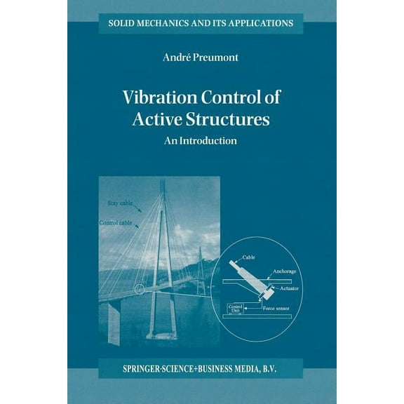 Solid Mechanics and Its Applications Vibration Control of Active Structures: An Introduction, Book 50, (Paperback)
