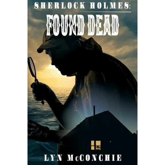 Sherlock Holmes: Found Dead, (Paperback)