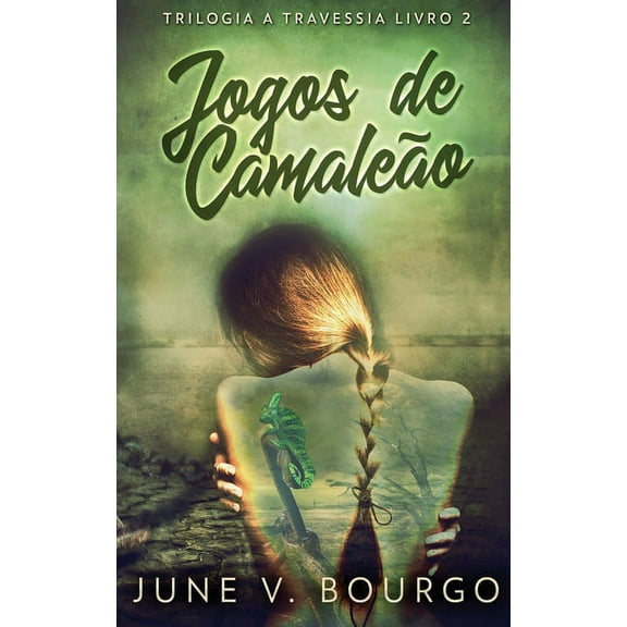 Trilogia a Travessia: Jogos de Camaleão (Hardcover)(Large Print)
