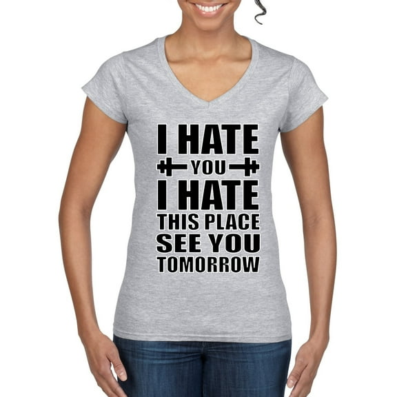 Wild Bobby I Hate You I Hate This Place See You Tomorrow Gym/Workout Women Standard V-Neck Tee, Heather Grey, Large