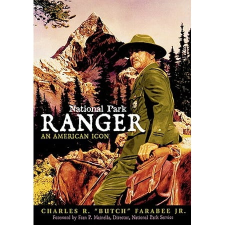 National Park Ranger : An American Icon