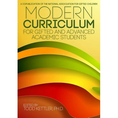 Modern Curriculum for Gifted and Advanced Academic