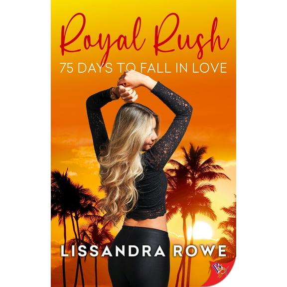 Royal Rush: 75 Days to Fall in Love, (Paperback)