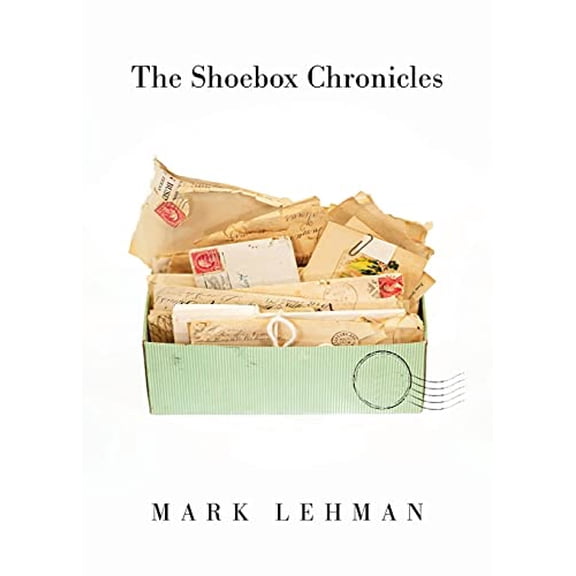 Pre-Owned The Shoebox Chronicles (Paperback) 1637694229 9781637694220
