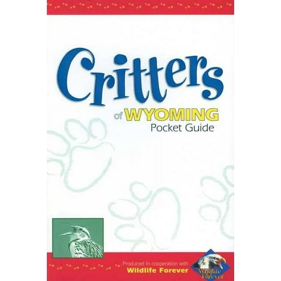 Wildlife Pocket Guides for Kids Critters of Wyoming Pocket Guide, (Paperback)