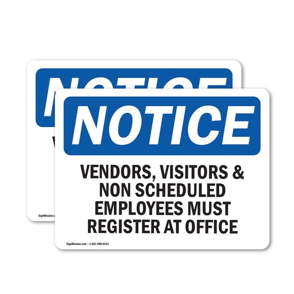 (2 Pack) Vendors Visitors Must Register At Office OSHA Notice Sign