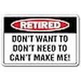 thumbnail image 2 of Retired Warning Sign Retirement Signs Party Going Away Retire | Indoor/Outdoor | 17" Tall, 2 of 4