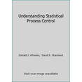 thumbnail image 1 of Pre-Owned Understanding Statistical Process Control (Paperback) 0945320698 9780945320692, 1 of 1