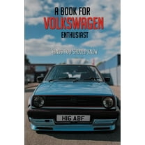 A Book For Volkswagen Enthusiast : Things You Should Know: Volkswagen History (Paperback)