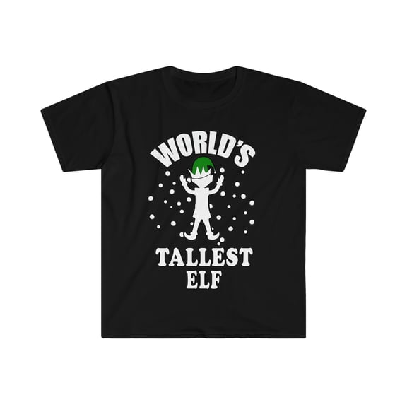 World's tallest elf Unisex T-shirt, S-3XL Holidays Xmas Christmas Elves