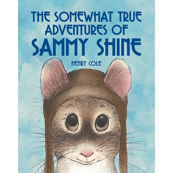The Somewhat True Adventures of Sammy Shine, (Paperback)