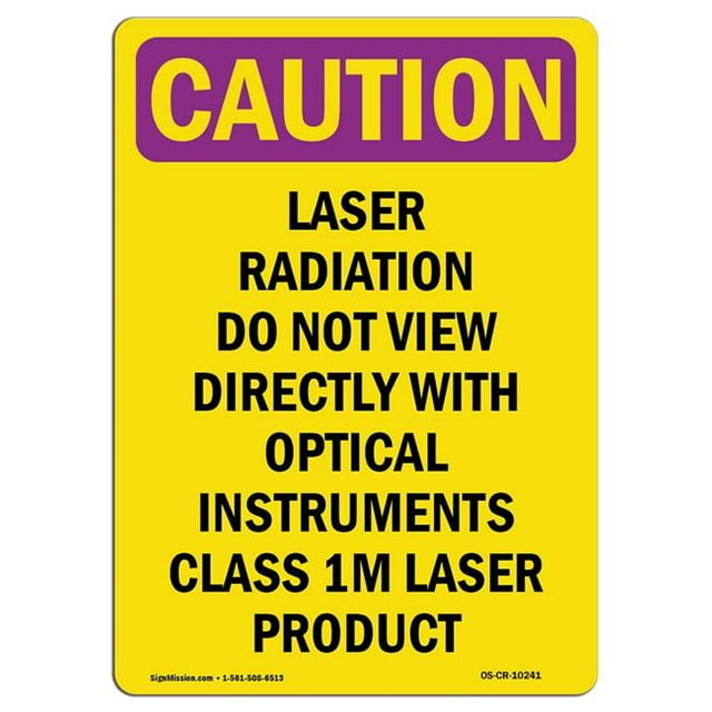 SignMission OS-CR-A-1218-V-10241 12 x 18 in. OSHA Caution Radiation Sign - Laser Radiation Do Not View Directly
