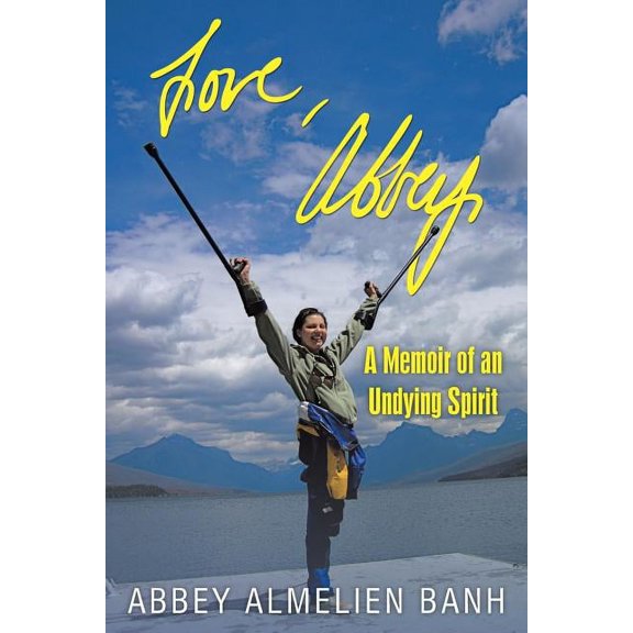 Love, Abbey: A Memoir of an Undying Spirit, (Paperback)