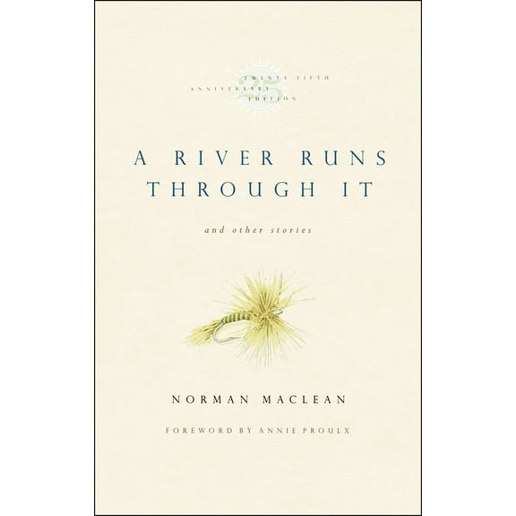 A River Runs Through It and Other Stories, Twenty-fifth Anniversary Edition (Paperback)