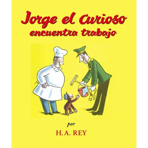 Curious George: Jorge el Curiosa Encuentra Trabajo (Paperback)