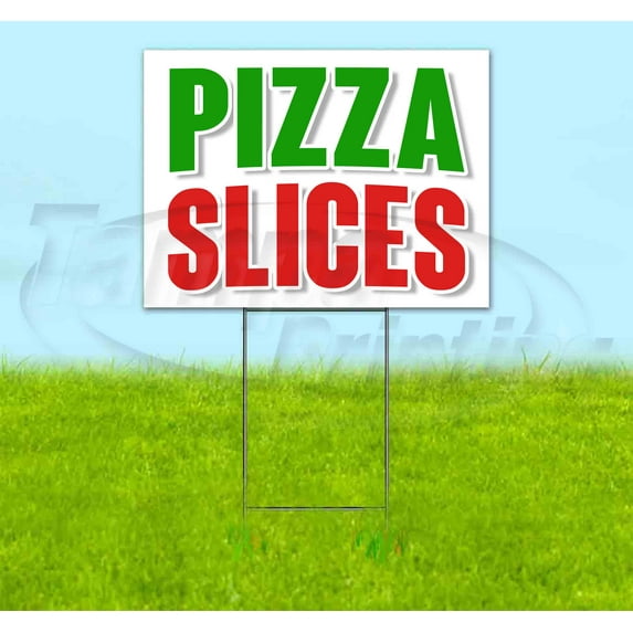 Pizza Slices (18" x 24") Yard Sign, Includes Metal Step Stake