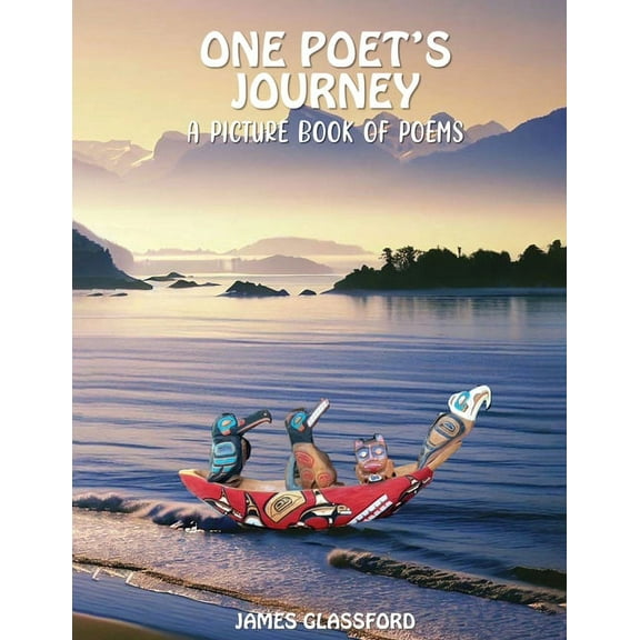 One Poet's Journey: A Picture Book of Poems, (Paperback)