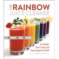 thumbnail image 1 of Pre-Owned The Rainbow Juice Cleanse : Lose Weight, Boost Energy, and Supercharge Your Health 9780762457342 Used, 1 of 1