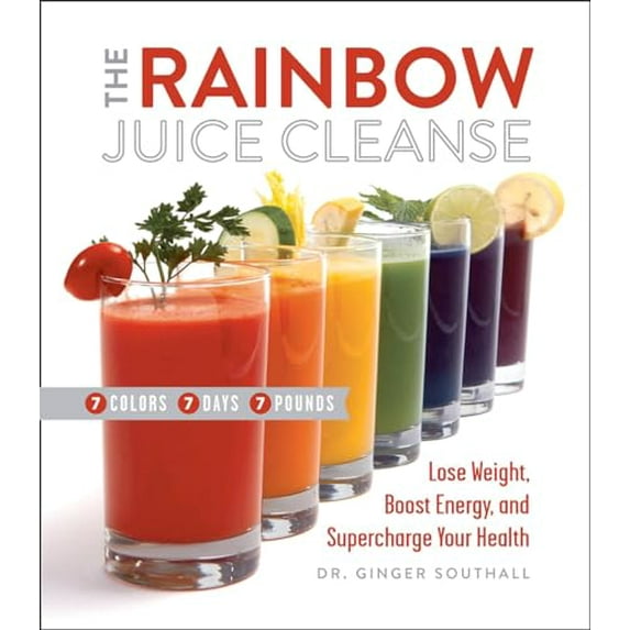 Pre-Owned The Rainbow Juice Cleanse : Lose Weight, Boost Energy, and Supercharge Your Health 9780762457342 Used