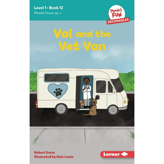 Phonics Fun Decodables -- Level 1 Val and the Vet Van: Book 12, Book 12, (Paperback)