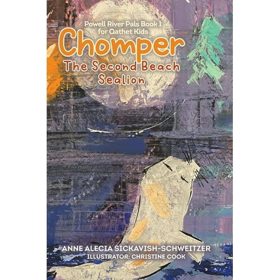 Chomper: The Second Beach Sealion, (Hardcover)