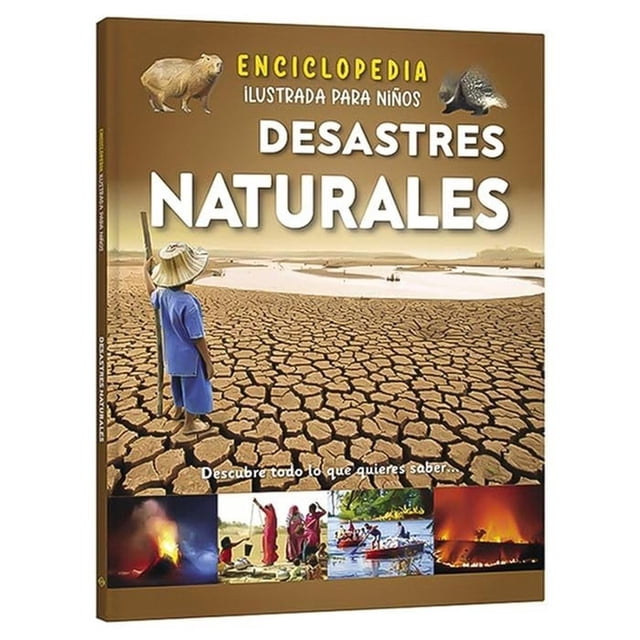 Enciclopedia Ilustrada Desastres Naturales, de Catmint Book